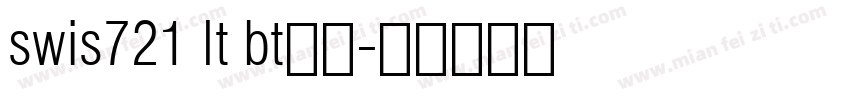 swis721 lt bt字体字体转换